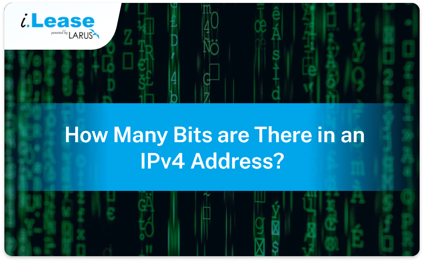 How-Many-Bits-are-There-in-an-IPv4-Address-Thumbnail-ilease-blog