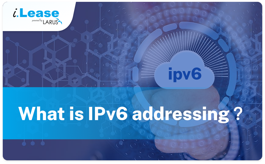 What-is-ipv6-addressing-Thumbnail-ilease